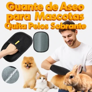 Guante Aseo Mascota Quita Pelo Sobrante